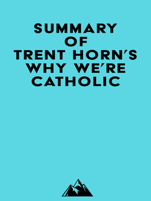 cover image of Summary of Trent Horn's Why We're Catholic